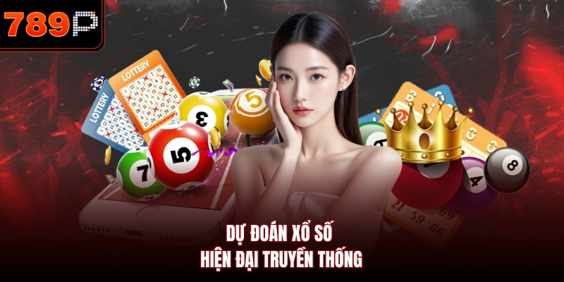 Dự đoán xổ số hiện đại truyền thống
